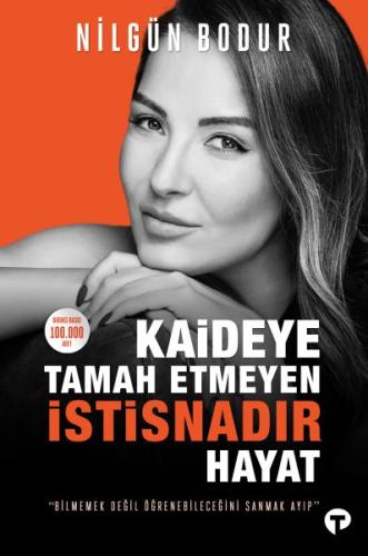 Kaideye Tamah Etmeyen İstisnadır Hayat | Kitap Ambarı