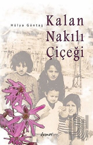 Kalan Nakılı Çiçeği | Kitap Ambarı