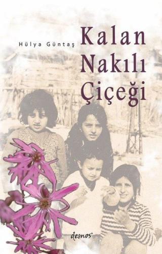 Kalan Nakılı Çiçeği | Kitap Ambarı