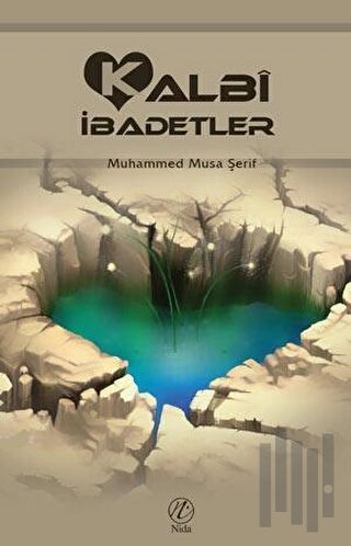 Kalbi İbadetler | Kitap Ambarı