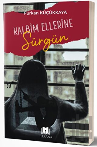 Kalbim Ellerine Sürgün | Kitap Ambarı