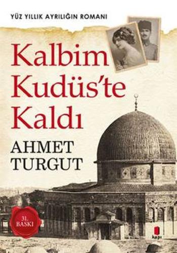 Kalbim Kudüs'te Kaldı | Kitap Ambarı