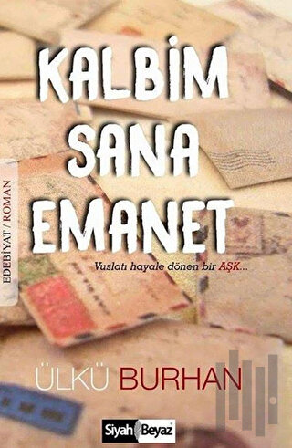 Kalbim Sana Emanet (Ciltli) | Kitap Ambarı