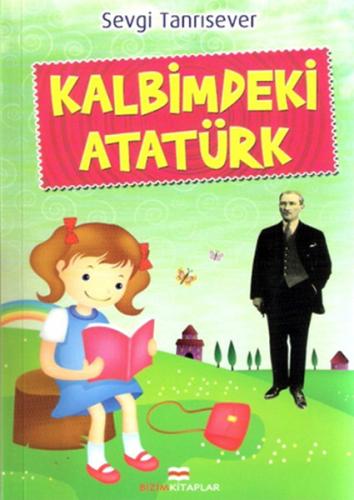 Kalbimdeki Atatürk | Kitap Ambarı