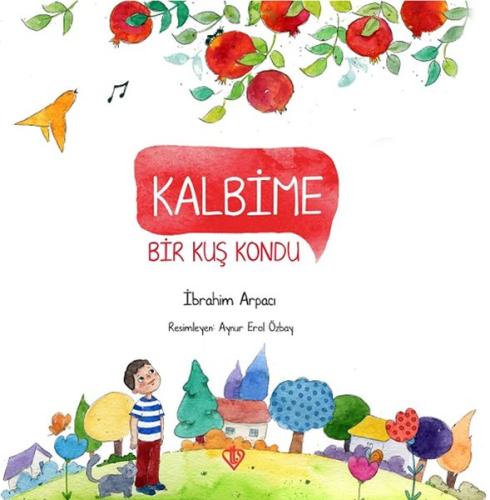 Kalbime Bir Kuş Kondu | Kitap Ambarı