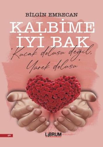 Kalbime İyi Bak | Kitap Ambarı