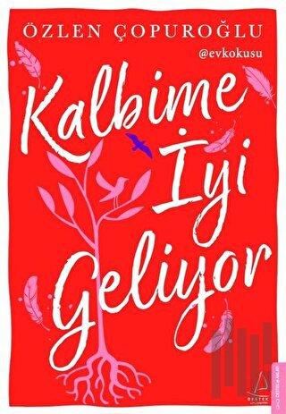 Kalbime İyi Geliyor | Kitap Ambarı