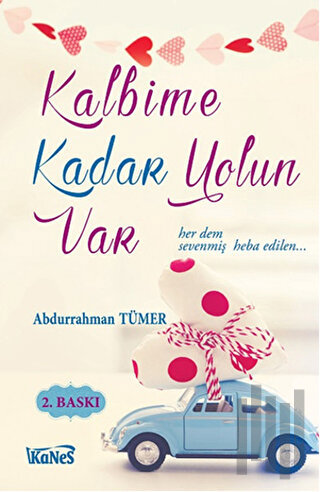 Kalbime Kadar Yolun Var | Kitap Ambarı