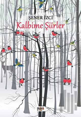 Kalbime Şiirler | Kitap Ambarı