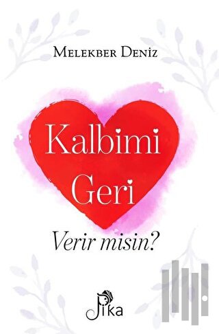 Kalbimi Geri Verir misin? | Kitap Ambarı