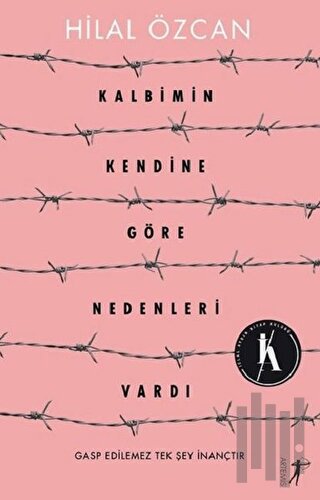 Kalbimin Kendine Göre Nedenleri Vardı | Kitap Ambarı