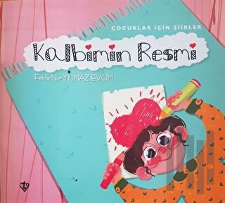 Kalbimin Resmi - Çocuklar İçin Şiirler | Kitap Ambarı