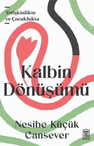 Kalbin Dönüşümü | Kitap Ambarı