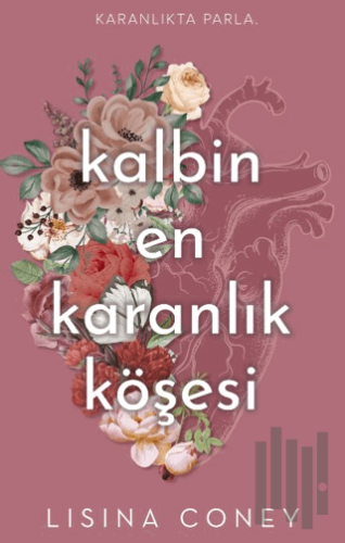 Kalbin En Karanlık Köşesi | Kitap Ambarı