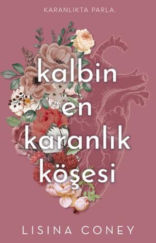 Kalbin En Karanlık Köşesi | Kitap Ambarı