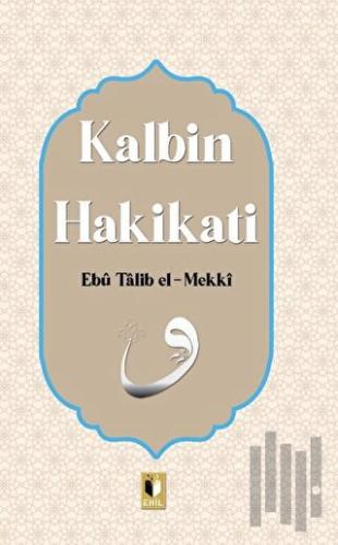 Kalbin Hakikati | Kitap Ambarı