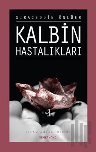 Kalbin Hastalıkları 1 | Kitap Ambarı