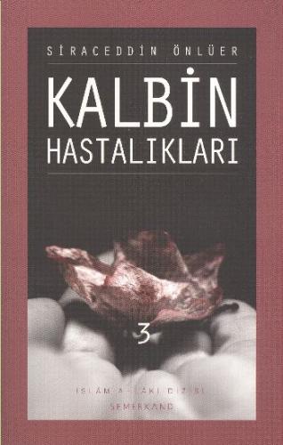 Kalbin Hastalıkları - 3 | Kitap Ambarı