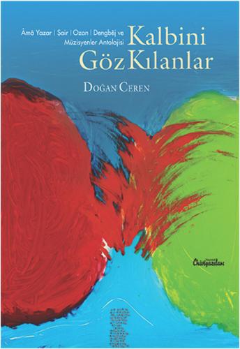 Kalbini Göz Kılanlar | Kitap Ambarı