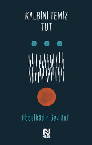 Kalbini Temiz Tut | Kitap Ambarı