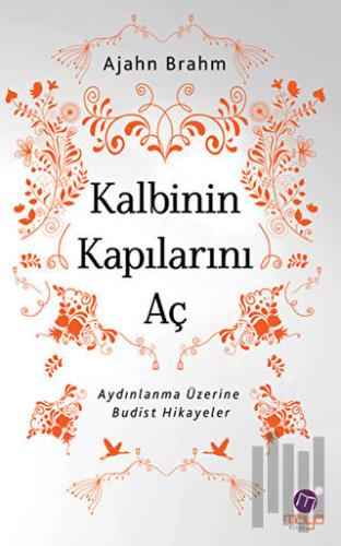 Kalbinin Kapılarını Aç | Kitap Ambarı