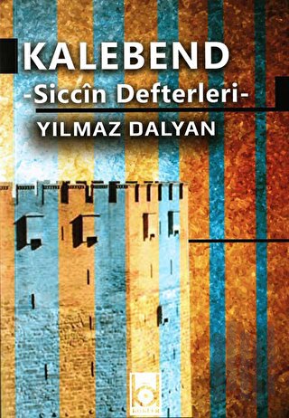 Kalebend - Siccin Defterleri | Kitap Ambarı