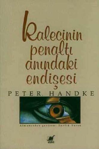 Kalecinin Penaltı Anındaki Endişesi | Kitap Ambarı