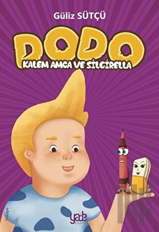 Kalem Amca ve Silgirella - Dodo | Kitap Ambarı