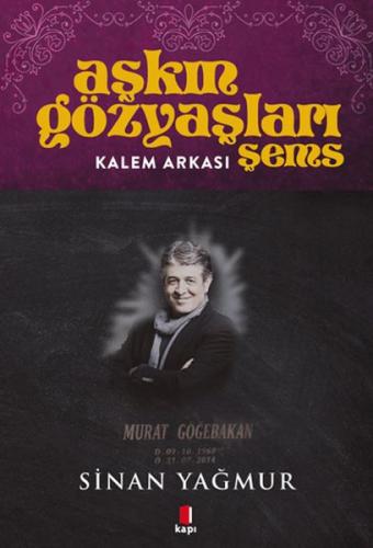 Kalem Arkası - Aşkın Gözyaşları Şems | Kitap Ambarı