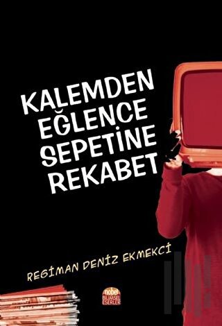 Kalemden Eğlence Sepetine Rekabet | Kitap Ambarı