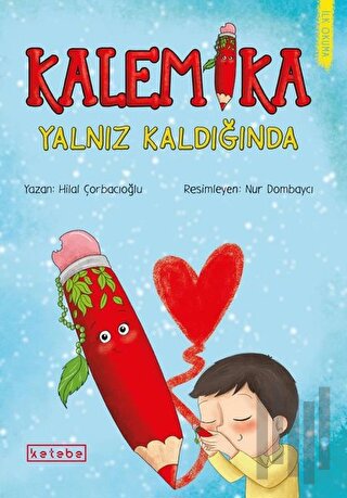 Kalemika Yalnız Kaldığında | Kitap Ambarı