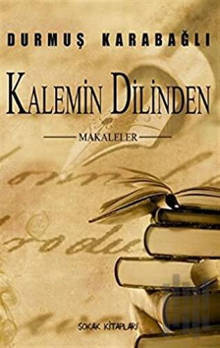 Kalemin Dilinden | Kitap Ambarı