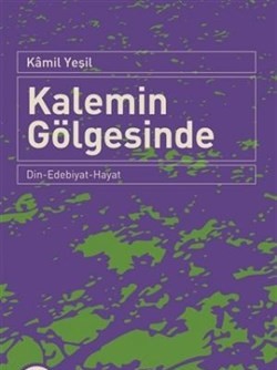 Kalemin Gölgesinde | Kitap Ambarı