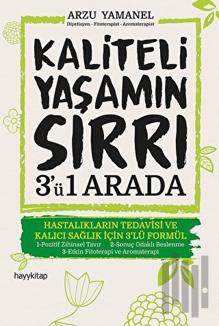 Kaliteli Yaşamın Sırrı 3'ü 1 Arada | Kitap Ambarı