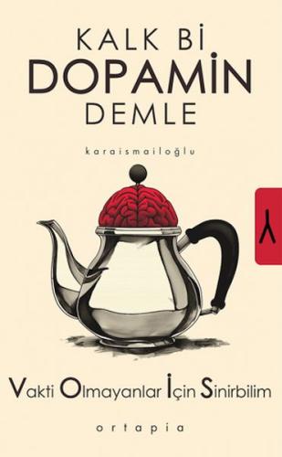 Kalk Bi Dopamin Demle | Kitap Ambarı