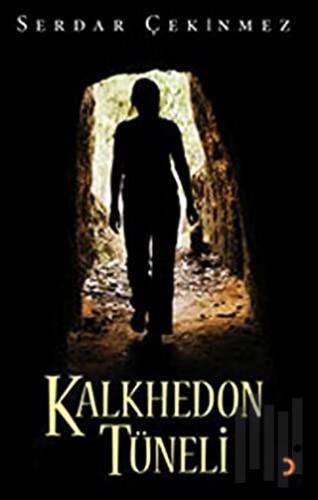 Kalkhedon Tüneli | Kitap Ambarı