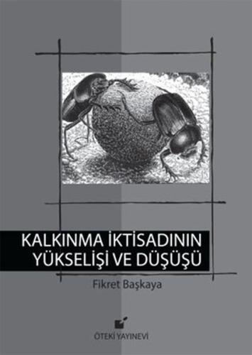 Kalkınma İktisadının Yükselişi ve Düşüşü (Ciltli) | Kitap Ambarı