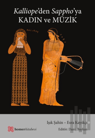 Kalliope’den Sappho’ya Kadın ve Müzik | Kitap Ambarı