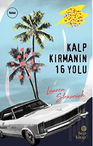 Kalp Kırmanın 16 Yolu | Kitap Ambarı