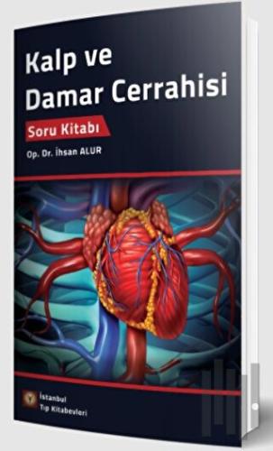 Kalp ve Damar Cerrahisi Soru Kitabı | Kitap Ambarı