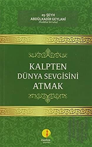 Kalpten Dünya Sevgisini Atmak | Kitap Ambarı