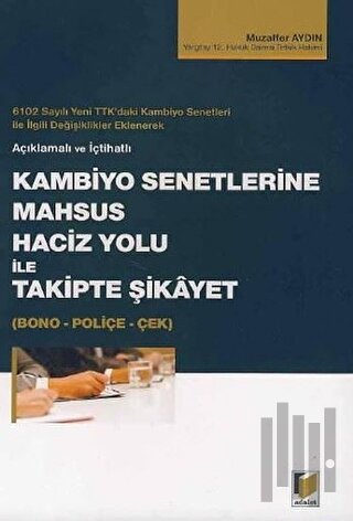 Kambiyo Senetlerine Mahsus Haciz Yolu ile Takipte Şikayet (Bono - Poli