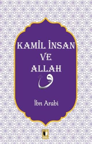 Kamil İnsan ve Allah | Kitap Ambarı