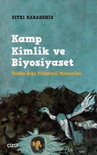 Kamp Kimlik ve Biyosiyaset | Kitap Ambarı