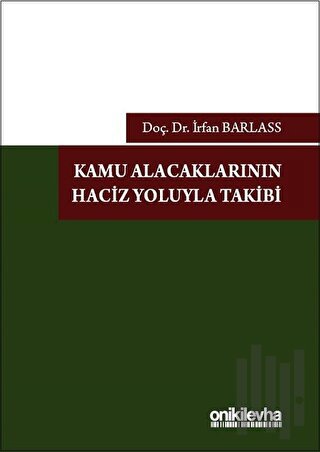 Kamu Alacaklarının Haciz Yoluyla Takibi (Ciltli) | Kitap Ambarı