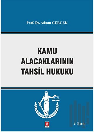 Kamu Alacaklarının Tahsil Hukuku | Kitap Ambarı