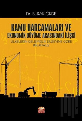 Kamu Harcamaları ve Ekonomik Büyüme Arasındaki İlişki | Kitap Ambarı