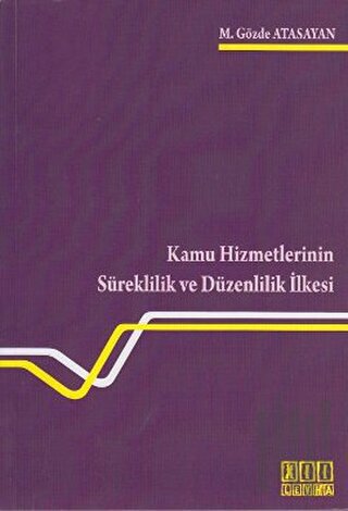 Kamu Hizmetlerinin Süreklilik ve Düzenlilik İlkesi | Kitap Ambarı