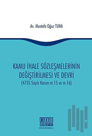 Kamu İhale Sözleşmelerinin Değiştirilmesi ve Devri | Kitap Ambarı