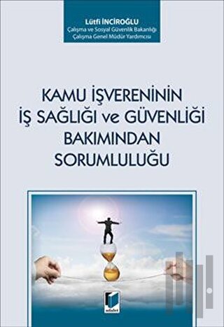 Kamu İşvereninin İş Sağlığı ve Güvenliği Bakımından Sorumluluğu | Kita